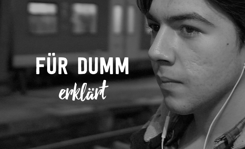 Für dumm erklärt